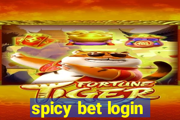 spicy bet login